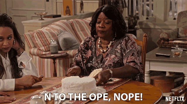 N To The Ope Nope GIF - N To The Ope Nope Loretta Devine GIFs