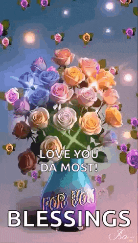 a bouquet of roses in a vase with the words `` love you da most '' written on it