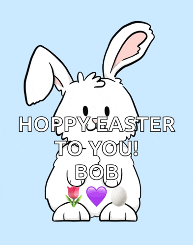 a cartoon easter bunny holding an easter egg with the words hoppy easter to you bob