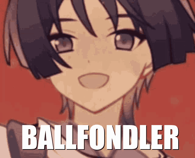 a picture of a girl with the words ballfondler written above her