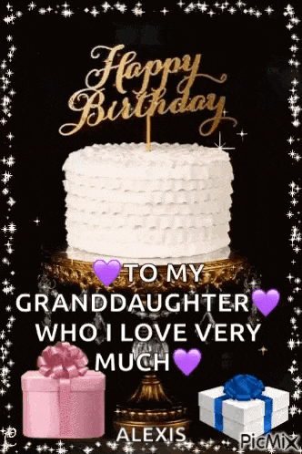 a happy birthday card to my granddaughter who i love very much