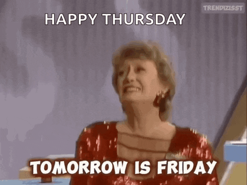a woman in a red sequined dress is laughing and says `` happy thursday tomorrow is friday '' .