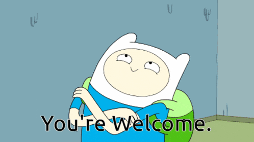 a cartoon character says " you 're welcome " to someone