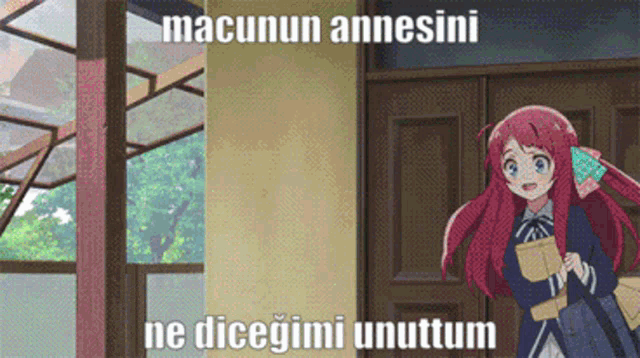 a girl with red hair is standing in front of a door with a caption that says macunun annesini ne dicegimi unuttum