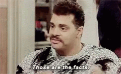 Facts T Hose Are The Facts GIF