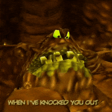 a cartoon monster with the words " when i 've knocked you out " on the bottom