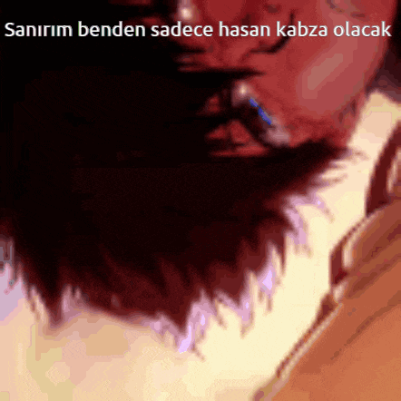 a close up of a person 's face with the words " sanirim benden sadece hasan kabza olacak " on the bottom