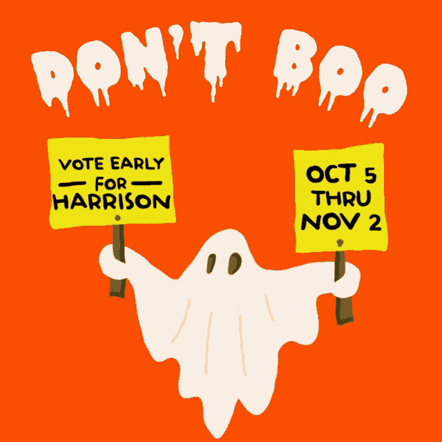 a cartoon of a ghost holding up a sign that says vote early for harrison