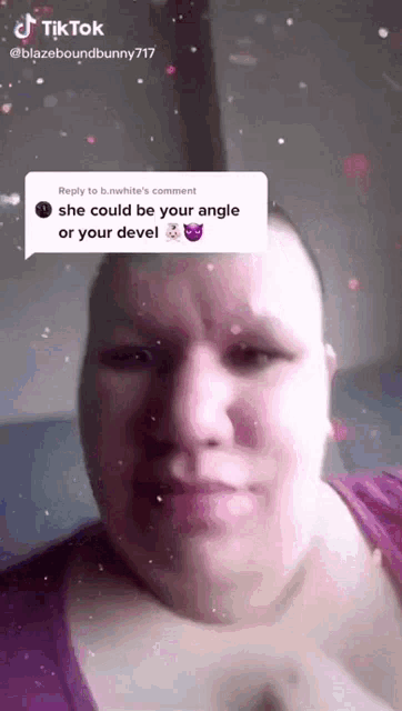a woman 's face is shown in a tiktok video with a reply from blazeboundbunny717 .