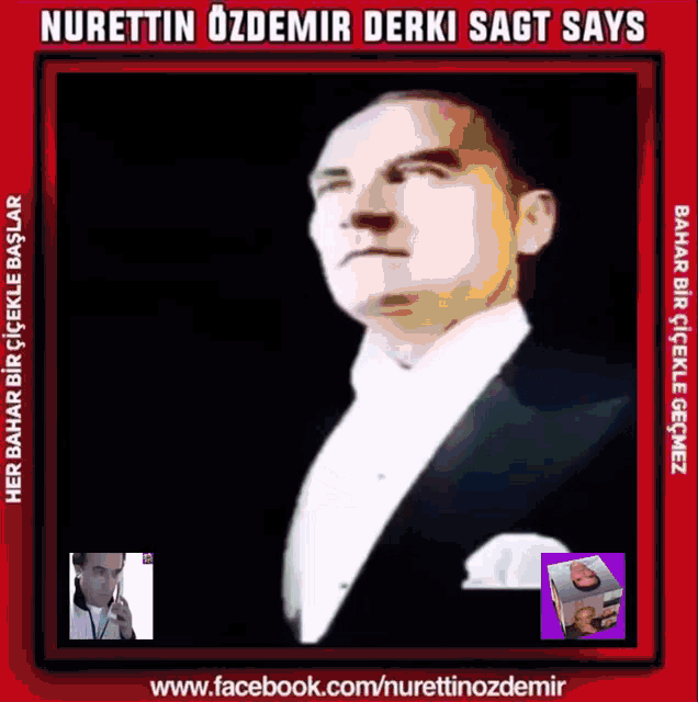 a picture of a man in a tuxedo with the words nurettin ozdemir derki sagt says at the bottom