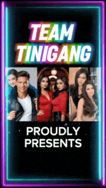 a poster for team tinicang proudly presents