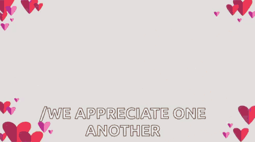 a cat is surrounded by hearts and says " i appreciate you "