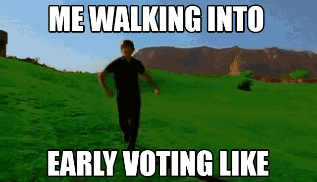 Me Walking Into Voting Early Like Register To Vote GIF - Me Walking Into Voting Early Like Voting Early Register To Vote GIFs