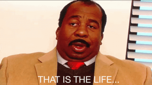 That Is The Life Stanley GIF - That Is The Life Stanley The Office GIFs