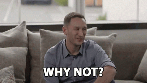 Why Not Why GIF - Why Not Why Smile GIFs