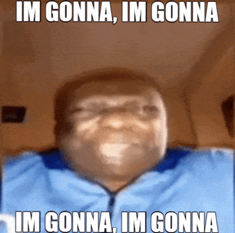 a close up of a man 's face with the words `` im gonna , im gonna im gonna '' written on it