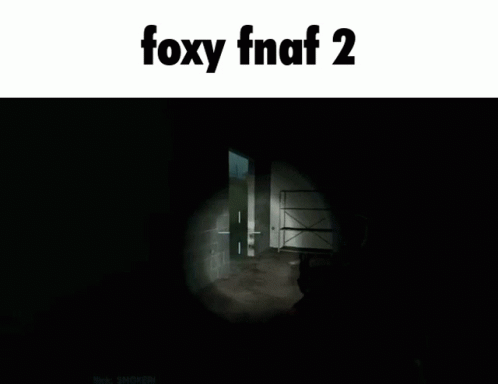 Foxy Fnaf2 Foxy GIF - Foxy Fnaf2 Foxy Fnaf2 GIFs