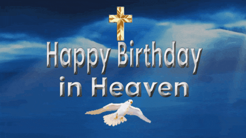 a happy birthday in heaven greeting card with a cross and a dove