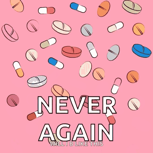 a poster that says never again with pills on a pink background