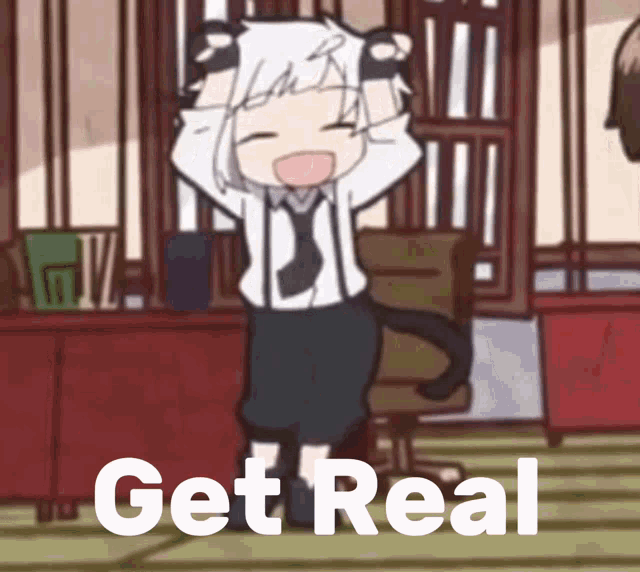 a cartoon character with a cat tail and the words get real on the bottom