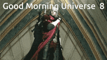 a video game character is standing in front of a wall with the words good morning universe 8 below him