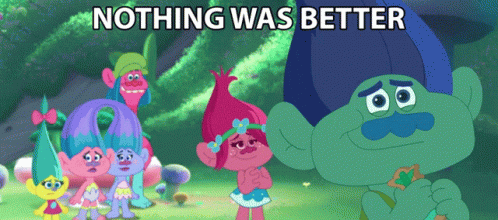 Nothing Was Better Branch GIF - Nothing Was Better Branch Trolls GIFs