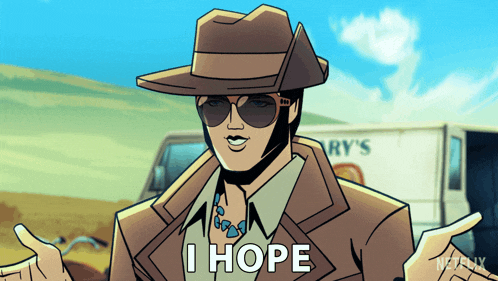 a cartoon of a man wearing a hat and sunglasses says " i hope "