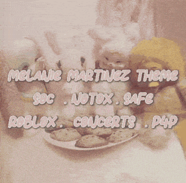 a poster that says melanie martinez theme sbc notox safe roblox concerts p4p