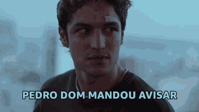 Pedro Dom Mandou Avisar Dom GIF - Pedro Dom Mandou Avisar Dom Patrao GIFs