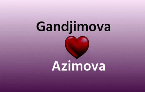 a purple background with the name gandimova azimova and a red heart