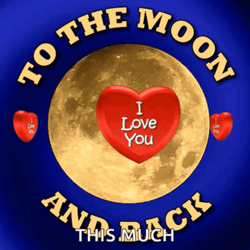 Love You To The Moon And Back Love Moon GIF