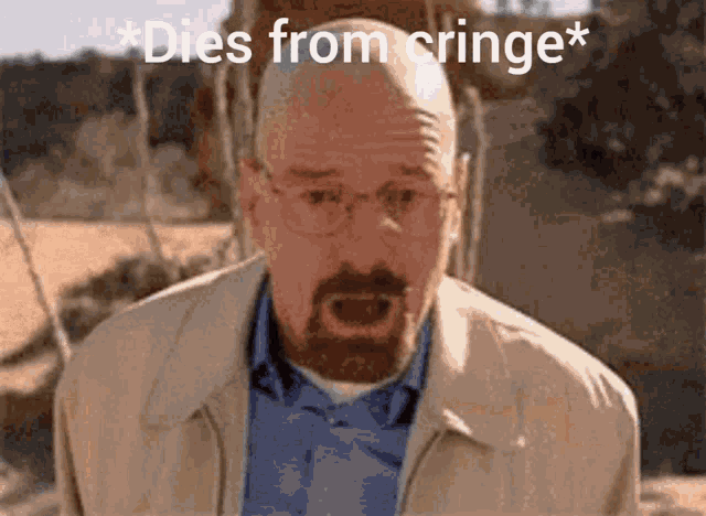 Cringe Dies From Cringe Meme GIF - Cringe Dies From Cringe Meme Walter White GIFs