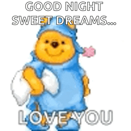 a cartoon of winnie the pooh holding a pillow and saying good night sweet dreams ... love you .