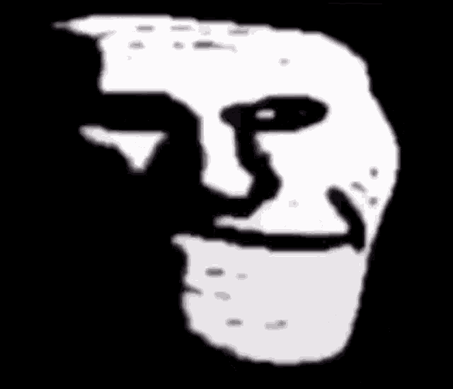 a black and white drawing of a troll face with a big smile on a black background .
