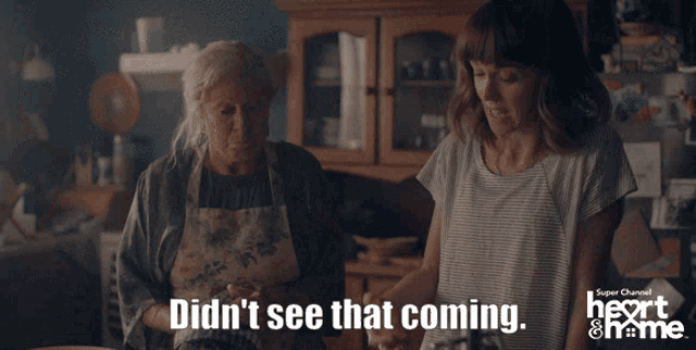 two women standing next to each other with the words " didn 't see that coming " on the bottom
