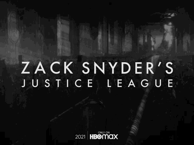 a black and white poster for zack snyder 's justice league on hbo max