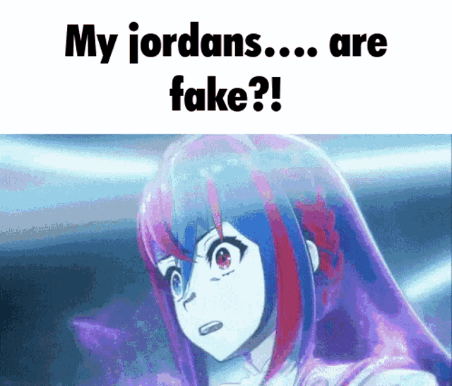 a picture of a girl with the words " my jordans ... are fake "