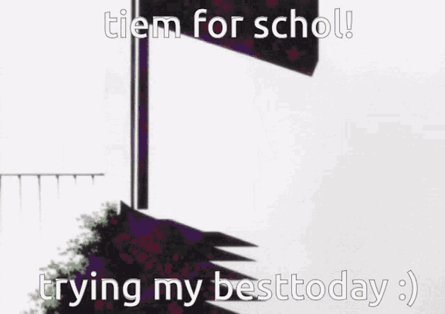 a cartoon of a girl standing in front of an open door with the caption " tiem for schol "