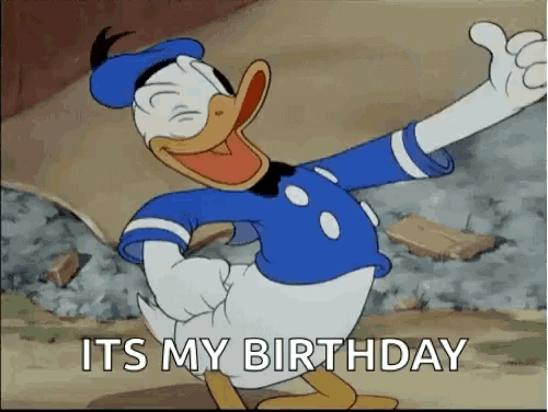 donald duck is giving a thumbs up and saying it is his birthday .