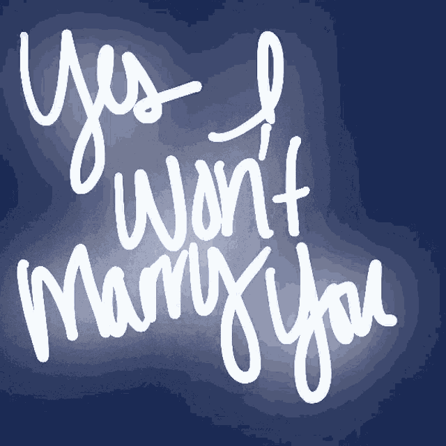 Yes Wont Marry You GIF - Yes Wont Marry You GIFs