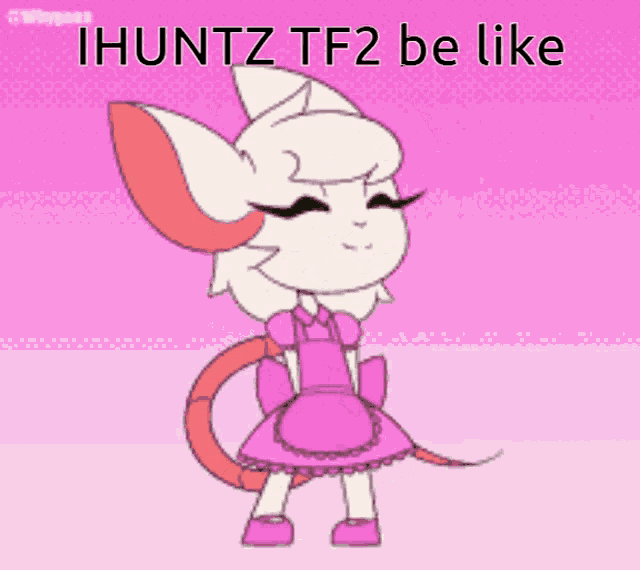 a cartoon of a mouse wearing a pink dress and apron with the words ihuntz tf2 be like
