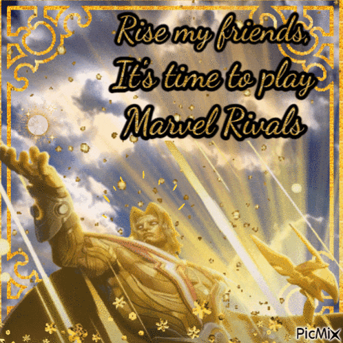 a picture of a statue with the words rise my friends it 's time to play marvel rivals on it