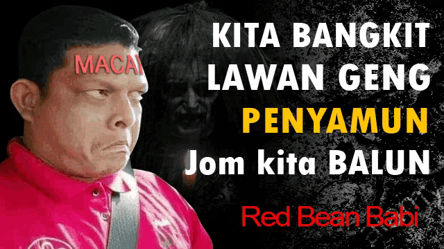 a man in a red shirt stands in front of a black background with the words kita bangkit lawan geng penyamun jom kita balun