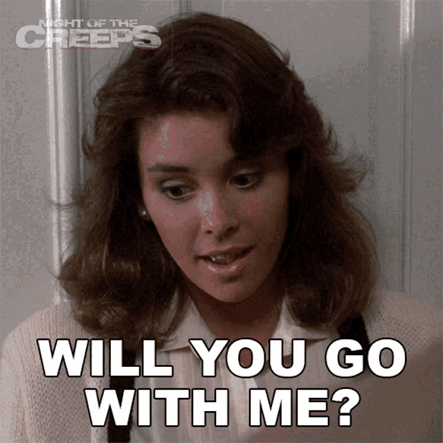 Will You Go With Me Cynthia GIF - Will You Go With Me Cynthia Night Of The Creeps GIFs