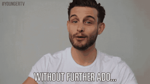 a man in a white shirt is saying without further ado