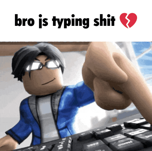 a cartoon character is typing on a keyboard with the words bro is typing shit