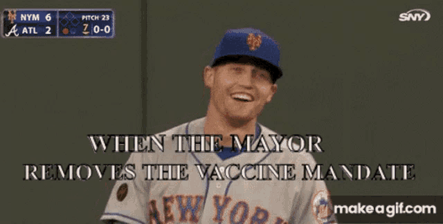 a new york mets baseball player says when the mayor removes the vaccine mandate on makeagif.com