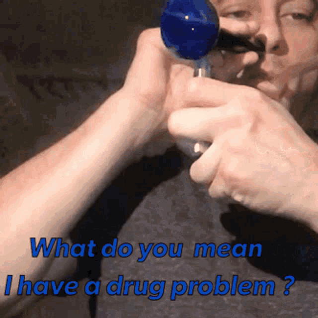 What Do You Mean Drug Problem GIF - What Do You Mean Drug Problem Smoke GIFs