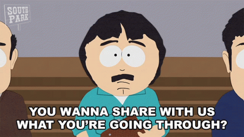 You Wanna Share With Us What Youre Going Through Randy Marsh GIF - You Wanna Share With Us What Youre Going Through Randy Marsh South Park GIFs