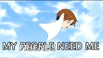 a cartoon character is flying through the air with the words `` my friends need me '' written on the bottom .